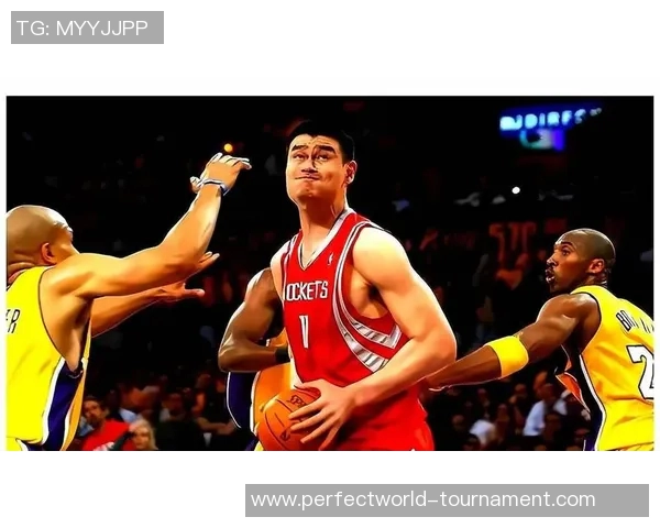 姚明在中国篮球赛场上的传奇表现与辉煌成就回顾