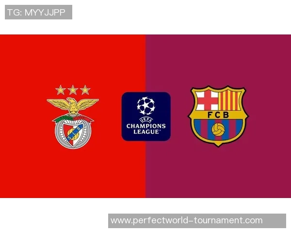 巴萨友谊赛大胜本菲卡6-2神奇扑救点燃全场激情与数据分析