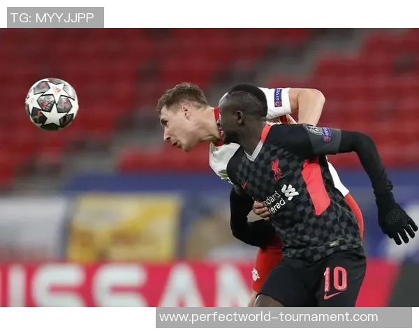 西甲精彩对决利物浦逆转莱比锡绝杀瞬间引发全场狂欢