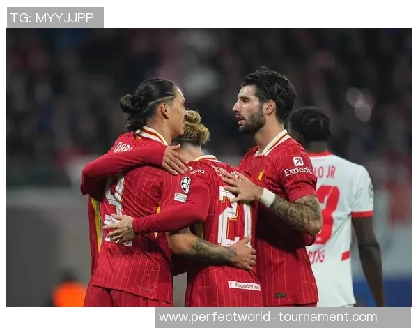 欧联杯精彩对决利物浦3-0莱比锡神扑瞬间引发全场狂欢分析